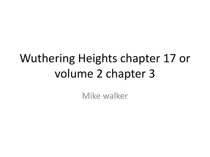 wuthering heights chapter 17 or volume 2 chapter 3
