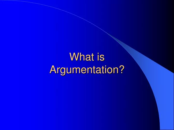 what is argumentation
