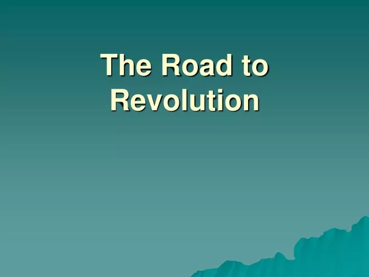 the road to revolution