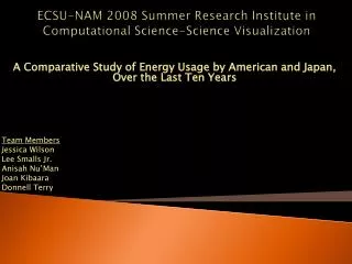ECSU-NAM 2008 Summer Research Institute in Computational Science-Science Visualization