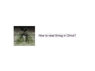 How to read Smog in China?