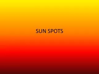 SUN SPOTS