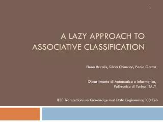 A Lazy Approach to Associative Classification