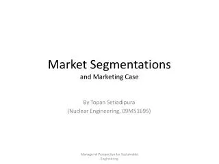 Market Segmentations and Marketing Case