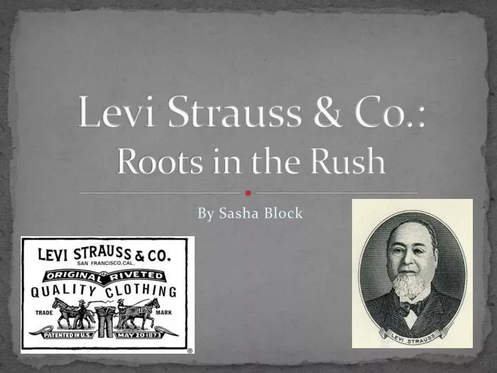 levi strauss co roots in the rush