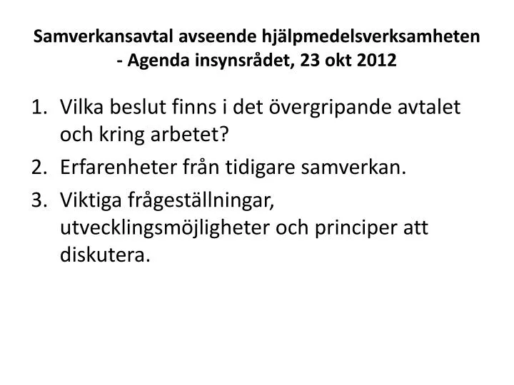 samverkansavtal avseende hj lpmedelsverksamheten agenda insynsr det 23 okt 2012