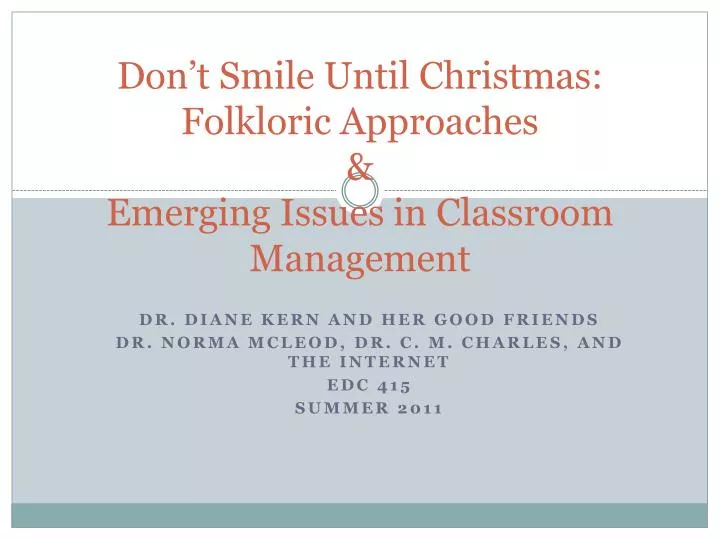 don t smile until christmas folkloric approaches emerging issues in classroom management