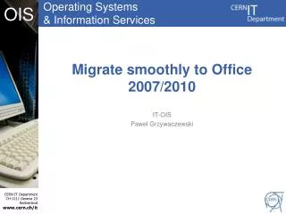 Migrate smoothly to Office 2007/2010