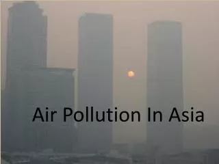 Air Pollution In Asia