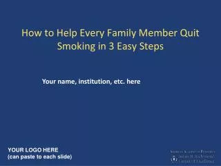 How to Help Every Family Member Quit Smoking in 3 Easy Steps