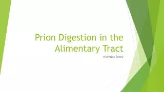 Prion Digestion in the Alimentary Tract