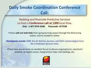 Daily Smoke Coordination Conference Call: Redding and Riverside Predictive Services