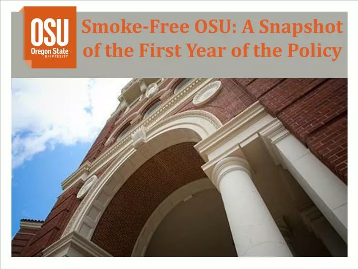 smoke free osu a snapshot of the first y ear of the policy