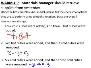 WARM-UP : Materials Manager should retrieve supplies from yesterday.