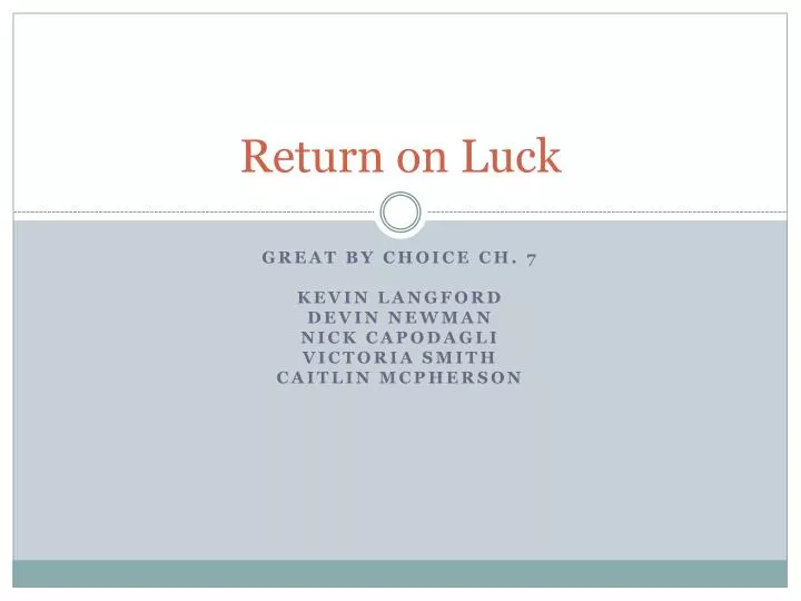 return on luck