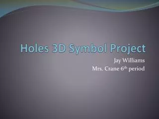 Holes 3D Symbol Project