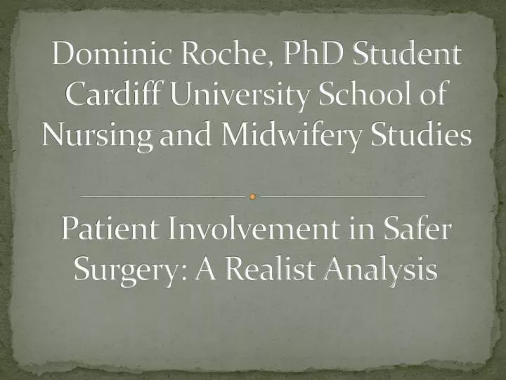 dominic roche phd student cardiff university school of nursing and midwifery studies