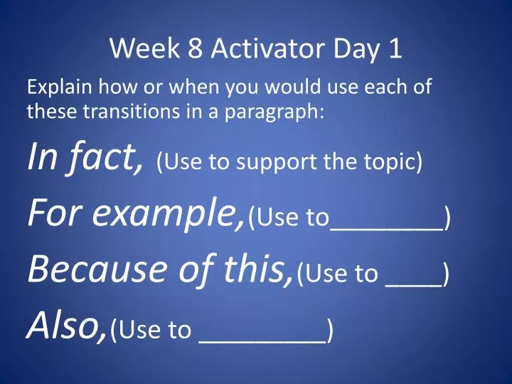 week 8 activator day 1