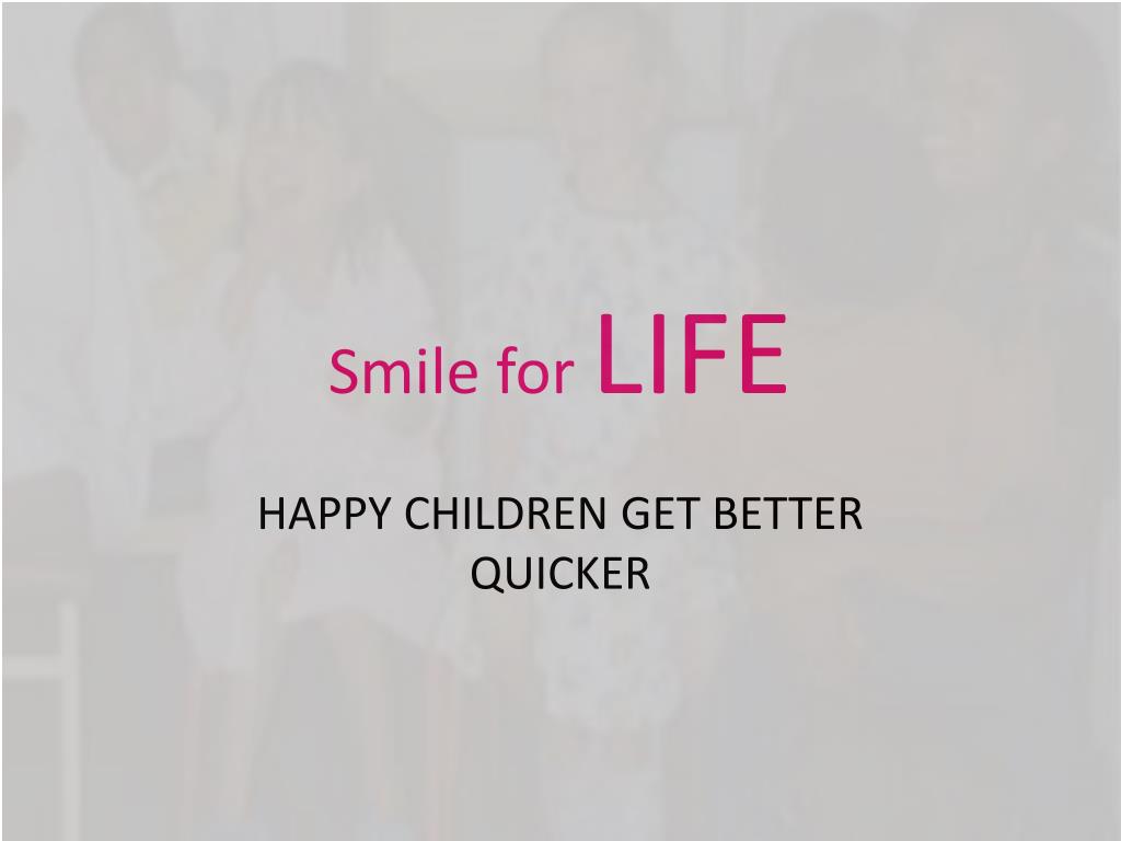 PPT Smile for LIFE PowerPoint Presentation, free download ID2533157