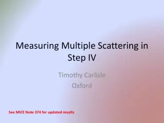 Measuring Multiple Scattering in Step IV