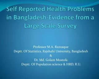 Self Reported Health Problems in Bangladesh-Evidence from a Large Scale Survey