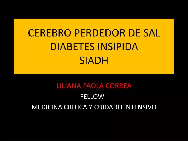 cerebro perdedor de sal diabetes insipida siadh