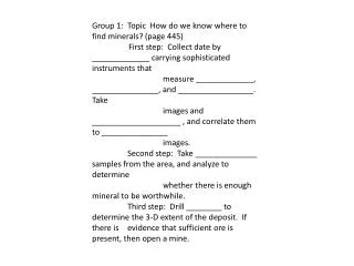 Group 1: Topic How do we know where to find minerals? (page 445)