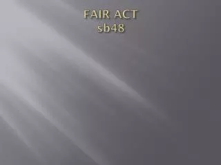 FAIR ACT sb48