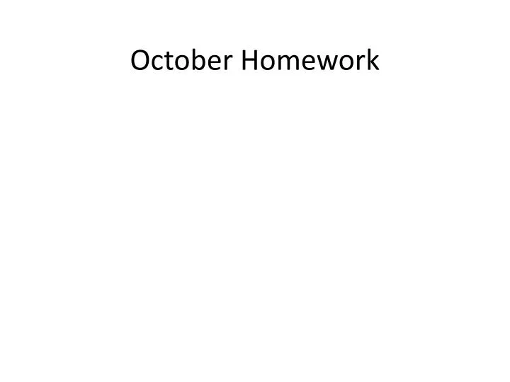 october homework