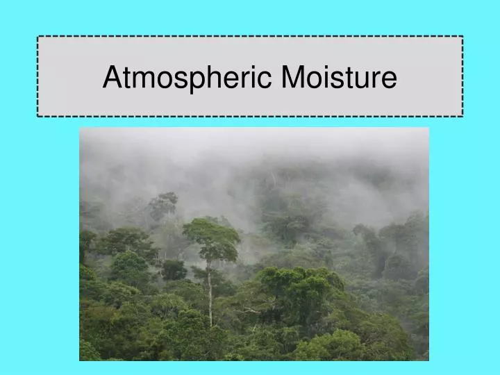 atmospheric moisture