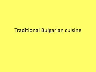 Traditional Bulgarian cuisine