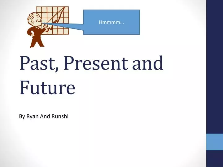 past present and future