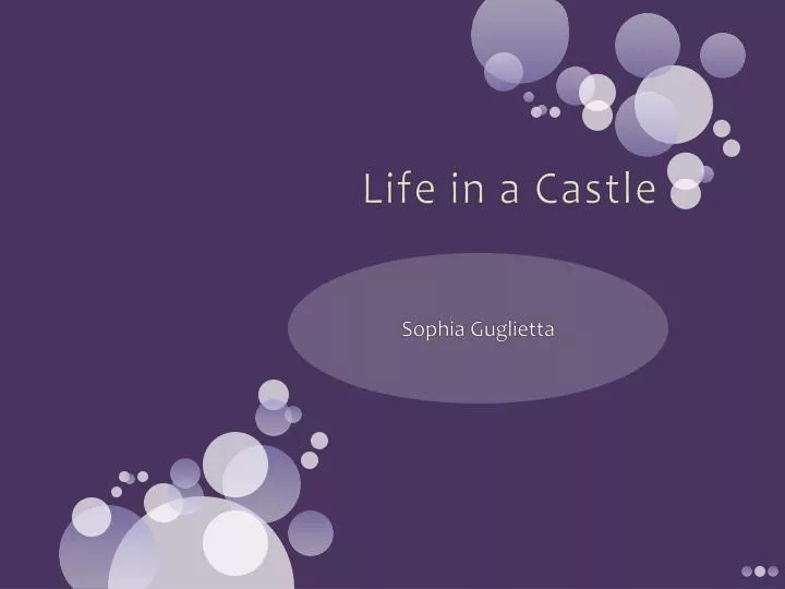 life in a castle