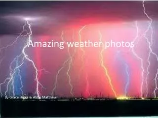 Amazing weather photos!
