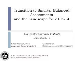Transition to Smarter Balanced Assessments and the Landscape for 2013-14
