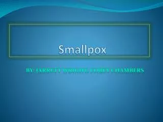 Smallpox