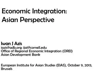Economic Integration: Asian Perspective