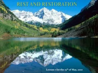 REST AND RESTORATION