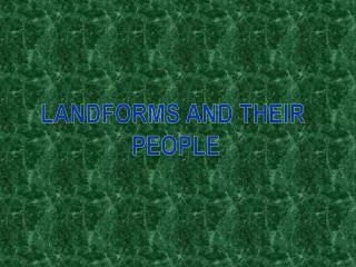 Landforms and their people