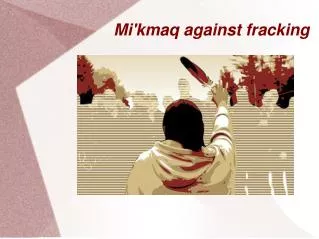 Mi'kmaq against fracking