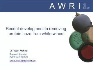 Recent development in removing protein haze from white wines