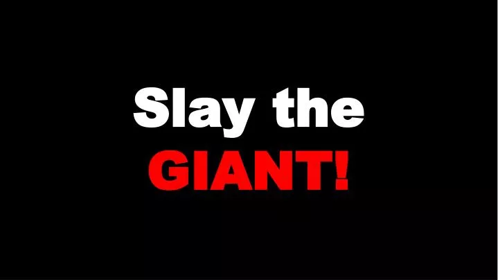 slay the giant