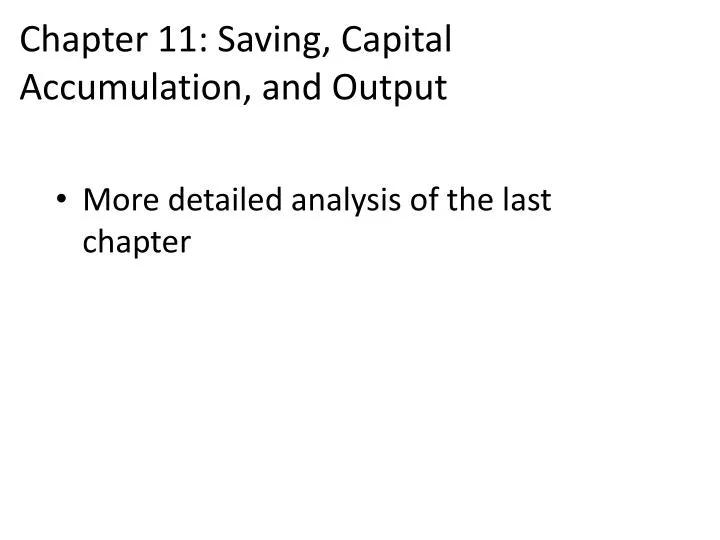 chapter 11 saving capital accumulation and output