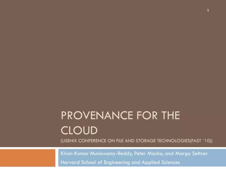 provenance for the cloud usenix conference on file and storage technologies fast 10