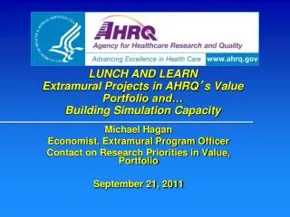 Michael Hagan Economist, Extramural Program Officer