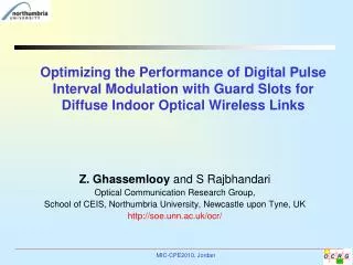 Z. Ghassemlooy and S Rajbhandari Optical Communication Research Group,