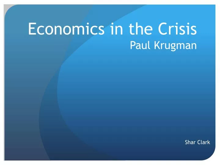 economics in the crisis paul krugman