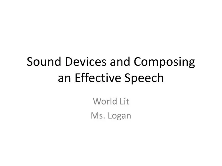 sound devices and composing an effective speech