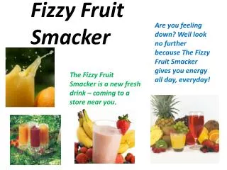 Fizzy Fruit Smacker