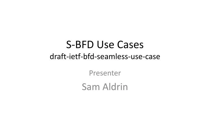 s bfd use cases draft ietf bfd seamless use case